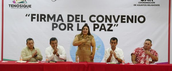 Presidenta de Tenosique junto con el Gobierno de Tabasco firman convenio por la paz para fortalecer el tejido social